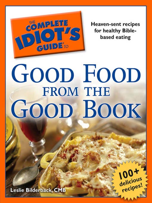 Title details for The Complete Idiot's Guide to Good Food From the Good Book by Leslie Bilderback, Cmb - Available